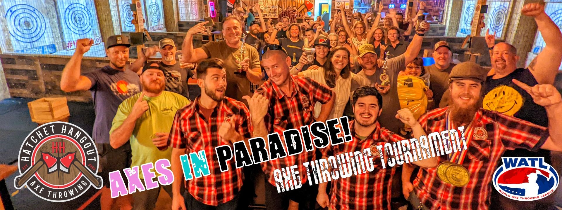 AXES IN PARADISE — Hatchet Hangout - Axe Throwing Venue